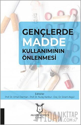 Gençlerde Madde Kullanımının Önlenmesi Nuray Kanbur