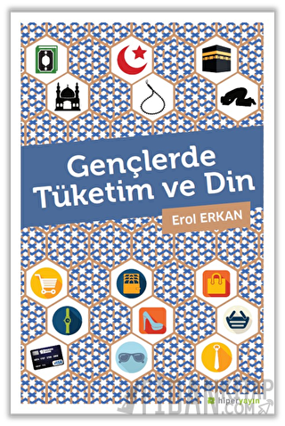 Gençlerde Tüketim ve Din Erol Erkan