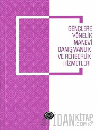 Gençlere Yönelik Manevi Danışmanlık ve Rehberlik Hizmetleri Mustafa So