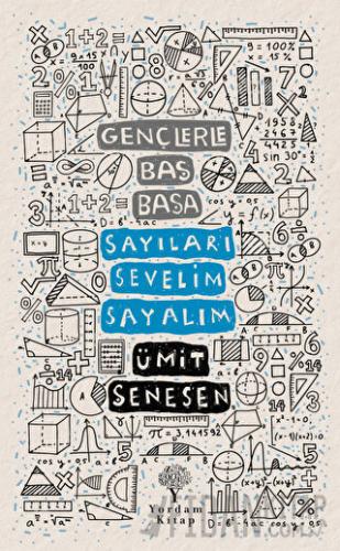 Gençlerle Baş Başa - Sayıları Sevelim Sayalım Ümit Şenesen