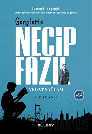 Gençlerle Necip Fazıl Vedat Sağlam