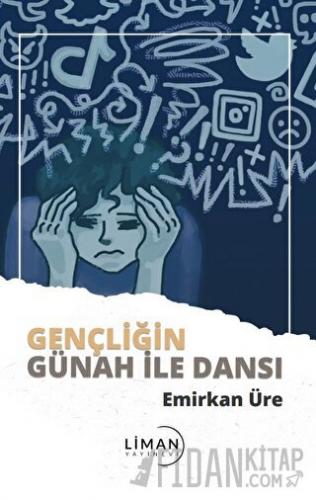 Gençliğin Günah İle Dansı Emirkan Üre