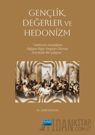 Gençlik, Değerler ve Hedonizm M. Zeki Duman