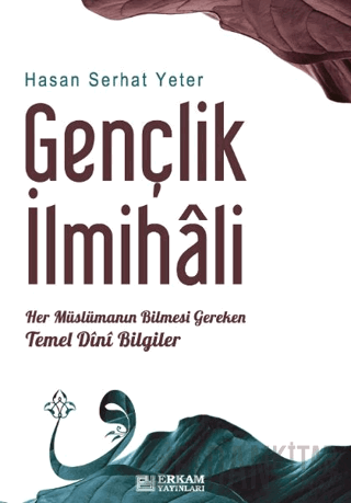 Gençlik İlmihali Hasan Serhat Yeter