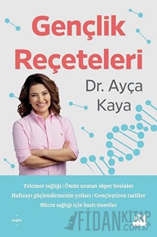 Gençlik Reçeteleri Ayça Kaya