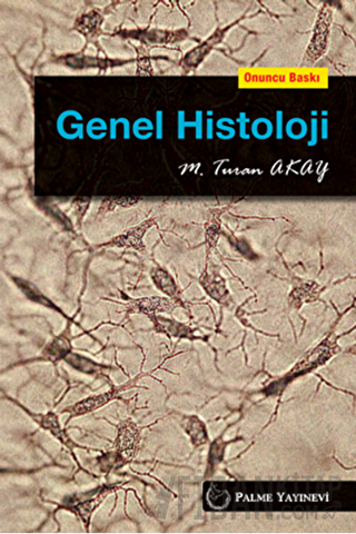 Genel Histoloji M. Turan Akay