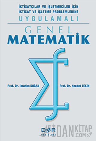 Genel Matematik İktisatçılar ve İşletmeciler İçin İktisat ve İşletme P