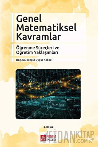 Genel Matematiksel Kavramlar Tangül Uygur Kabael