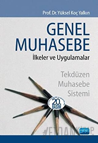 Genel Muhasebe İlkeler ve Uygulamalar Yüksel Koç Yalkın