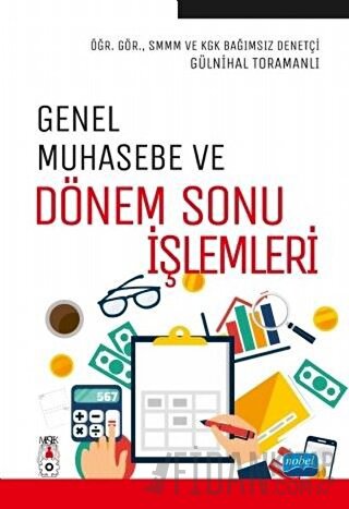 Genel Muhasebe ve Dönem Sonu İşlemleri Gülnihal Toramanlı