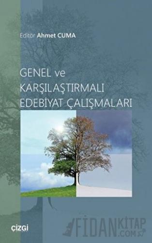 Genel ve Karşılaştırmalı Edebiyat Çalışmaları Ahmet Cuma