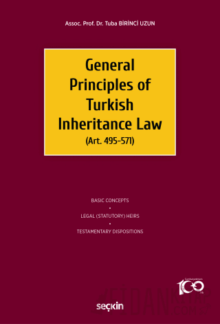 General Principles of Turkish Inheritance Law &#40;Art. 495–571&#41; T