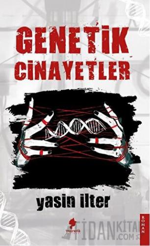 Genetik Cinayetler Yasin İlter