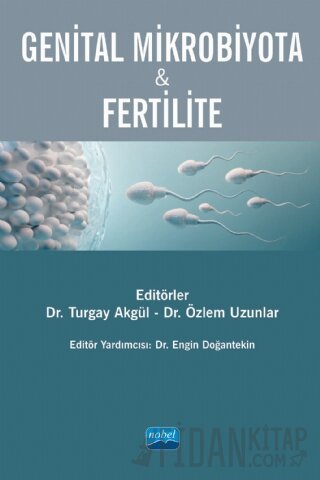 Genital Mikrobiyota ve Fertilite Özlem Uzunlar