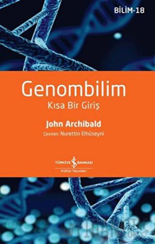 Genombilim - Kısa Bir Giriş John Archibald