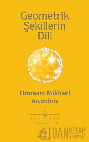 Geometrik Şekillerin Dili Omraam Mikhael Aivanhov