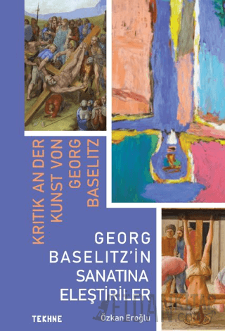 Georg Baselitz’in Sanatına Eleştiriler Özkan Eroğlu