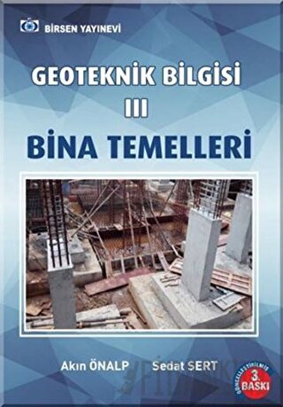 Geoteknik Bilgisi 3 Bina Temelleri Sedat Sertoğlu