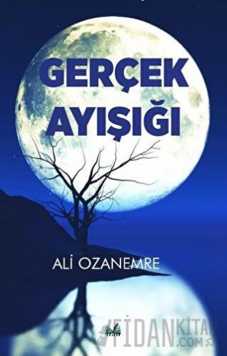 Gerçek Ay Işığı Ali Ozanemre