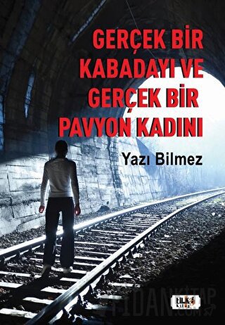 Gerçek Bir Kabadayı ve Gerçek Bir Pavyon Kadını Yazı Bilmez