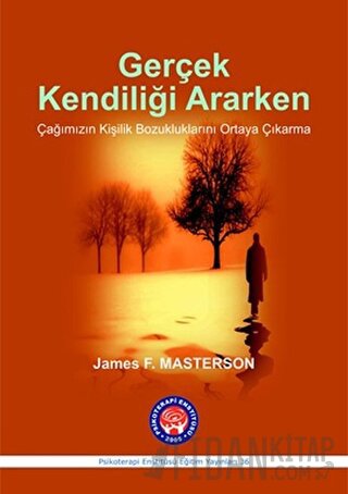 Gerçek Kendiliği Ararken James F. Masterson