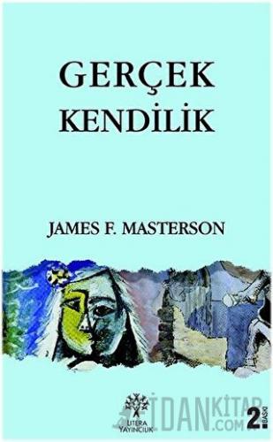 Gerçek Kendilik James F. Masterson