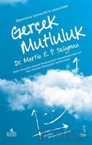 Gerçek Mutluluk Martin E. P. Seligman