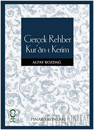 Gerçek Rehber Kur’an-ı Kerim Alpay Bozdağ