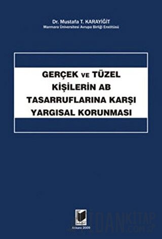 Gerçek ve Tüzel Kişilerin AB Tasarruflarına Karşı Yargısal Korunması M