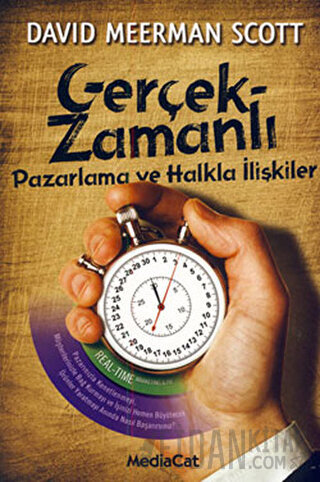 Gerçek-Zamanlı Pazarlama ve Halkla İlişkiler David Meerman Scott