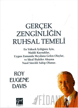 Gerçek Zenginliğin Ruhsal Temeli Roy Eugene Davis