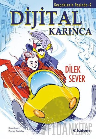 Gerçeklerin Peşinde 2 - Dijital Karınca Dilek Sever