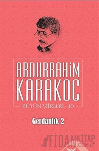 Gerdanlık 2 Abdurrahim Karakoç