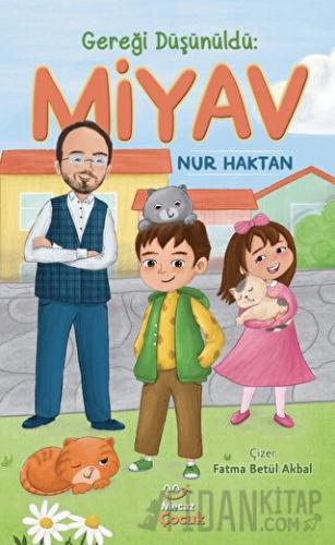 Gereği Düşünüldü: Miyav Nur Haktan