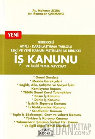 Gerekçeli Atıflı - Karşılaştırma Tablolu Eski ve Yeni Kanun Metinleri 