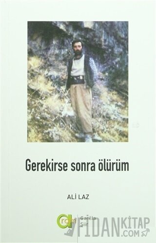 Gerekirse Sonra Ölürüm Ali Laz