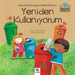 Geri Dönüştürmeye Yardım Ediyorum Yeniden Kullanıyorum Charles Ghigna