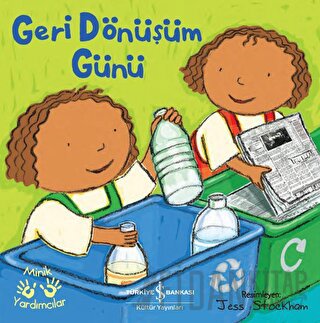 Geri Dönüşüm Günü - Minik Yardımcılar Kolektif