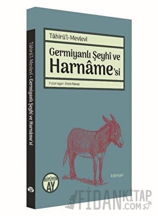 Germiyanlı Şeyhi ve Harname'si Tahirü'l-Mevlevi