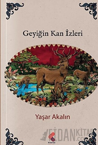 Geyiğin Kan İzleri Yaşar Akalın