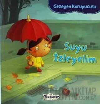 Gezegen Koruyucusu - Suyu İzleyelim Lisa Bullard