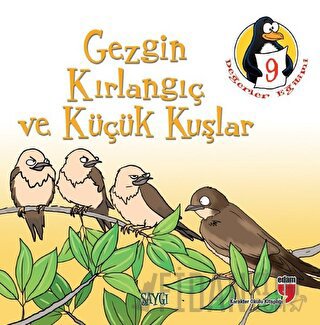 Gezgin Kırlangıç ve Küçük Kuşlar - Saygı Hatice Işılak Durmuş