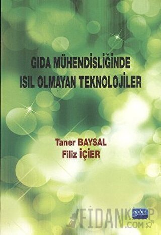 Gıda Mühendisliğinde Isıl Olmayan Teknolojiler Filiz İçier