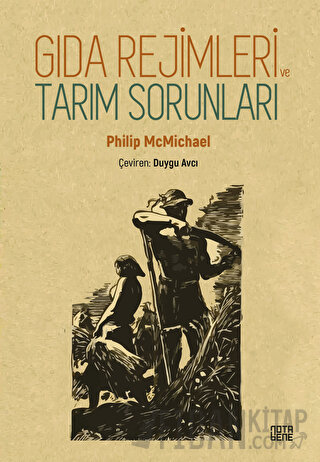 Gıda Rejimleri ve Tarım Sorunları Philip McMichael