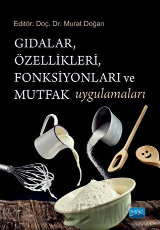 Gıdalar, Özellikleri, Fonksiyonları ve Mutfak Uygulamaları Kolektif