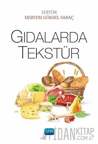 Gıdalarda Tekstür Meryem Göksel Saraç