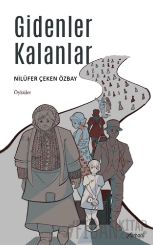 Gidenler Kalanlar Nilüfer Çeken Özbay