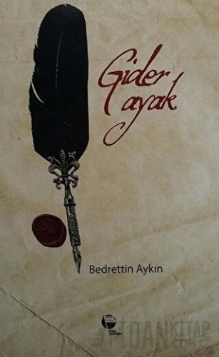 Gider Ayak Bedrettin Aykın