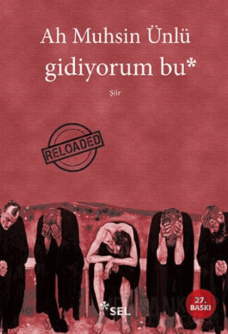 Gidiyorum Bu Ah Muhsin Ünlü