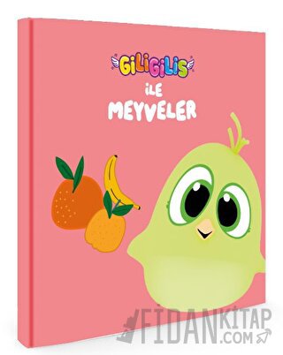 Giligilis ile Meyveler - Eğitici Mini Karton Kitap Serisi Kolektif